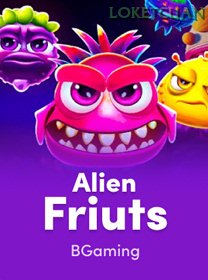 Alien Fruits